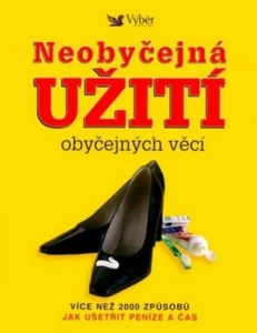 Neobyčejná užití obyčejných věcí - nová